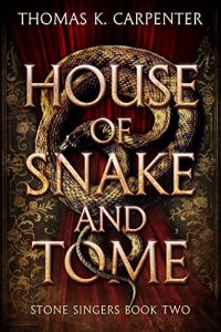 House of Snake and Tome